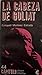La cabeza de Goliat (Colección Capítulo Biblioteca Argentina Fundamental, #44)