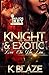 Knight & Exotic : Love on t...