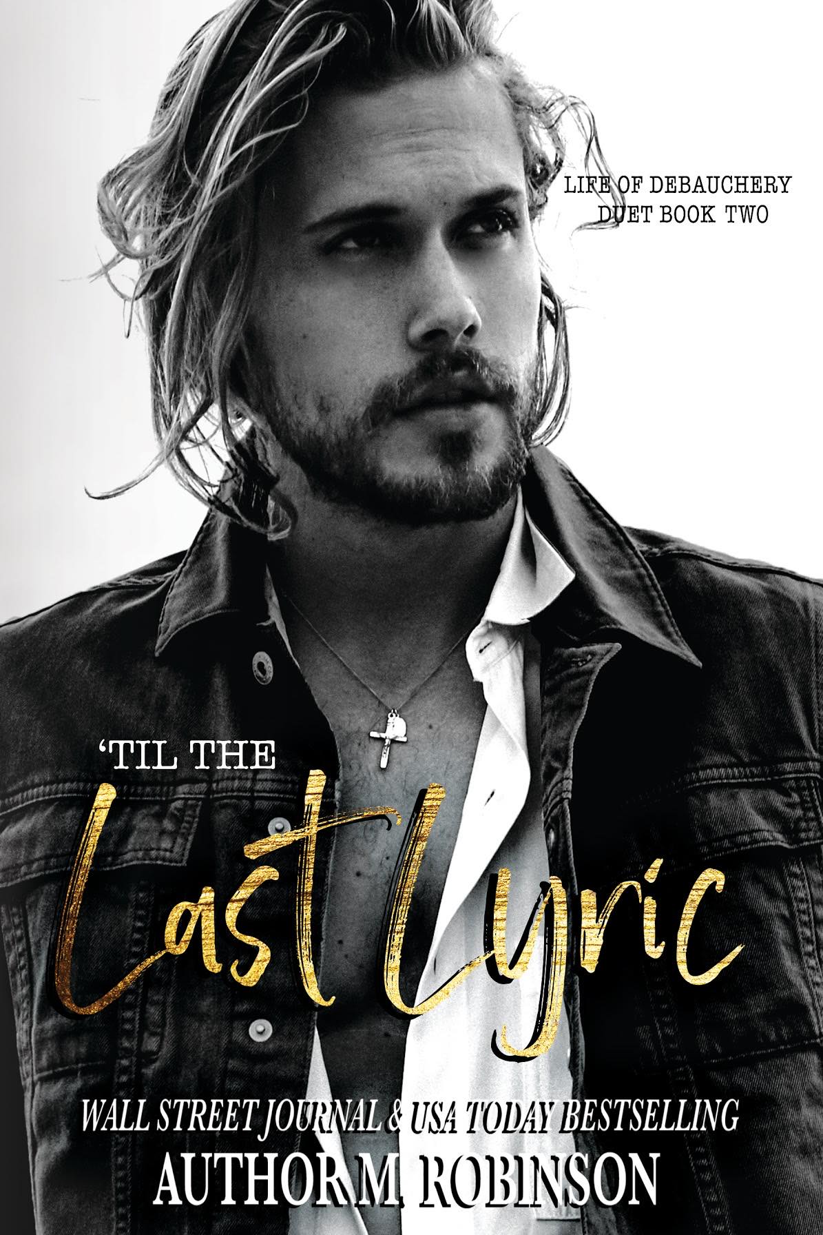 'Til the Last Lyric (Life of Debauchery, #2)