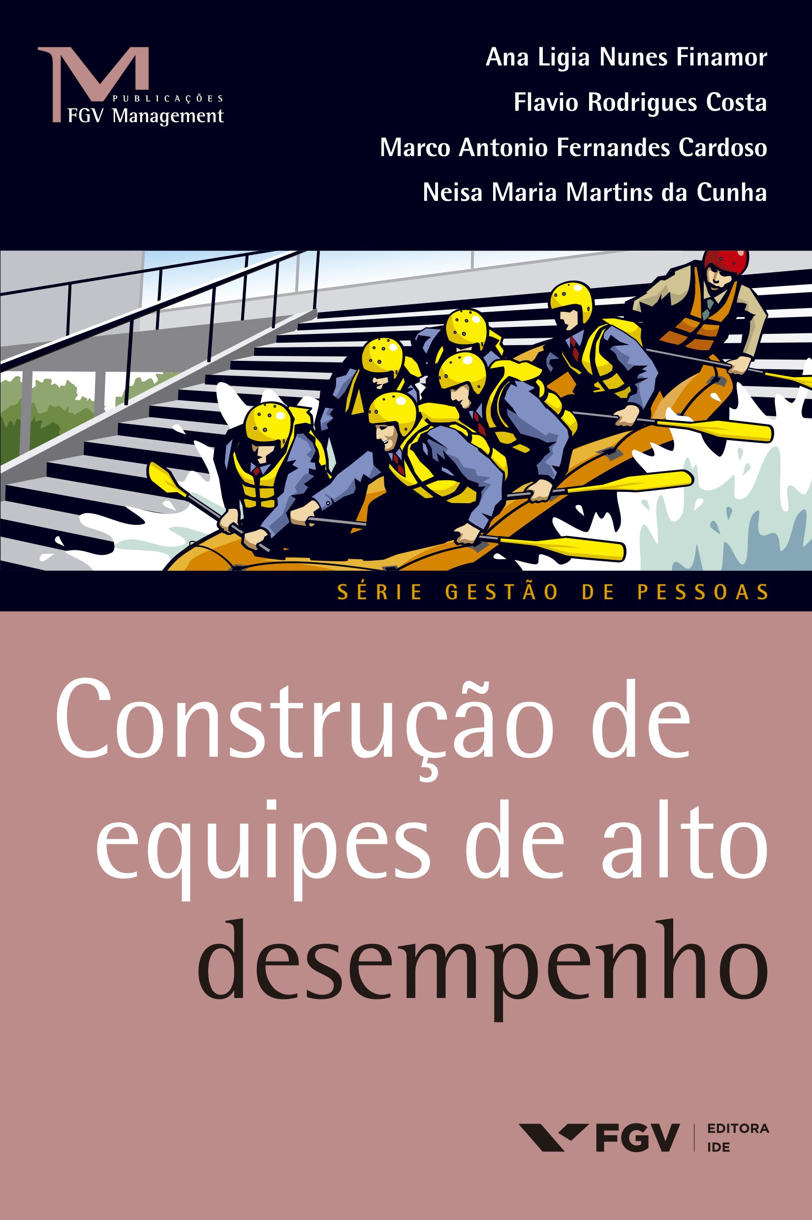 Construção de equipes de alto desempenho (FGV Management) (Portuguese Edition)