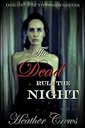 The Dead Rule the Night