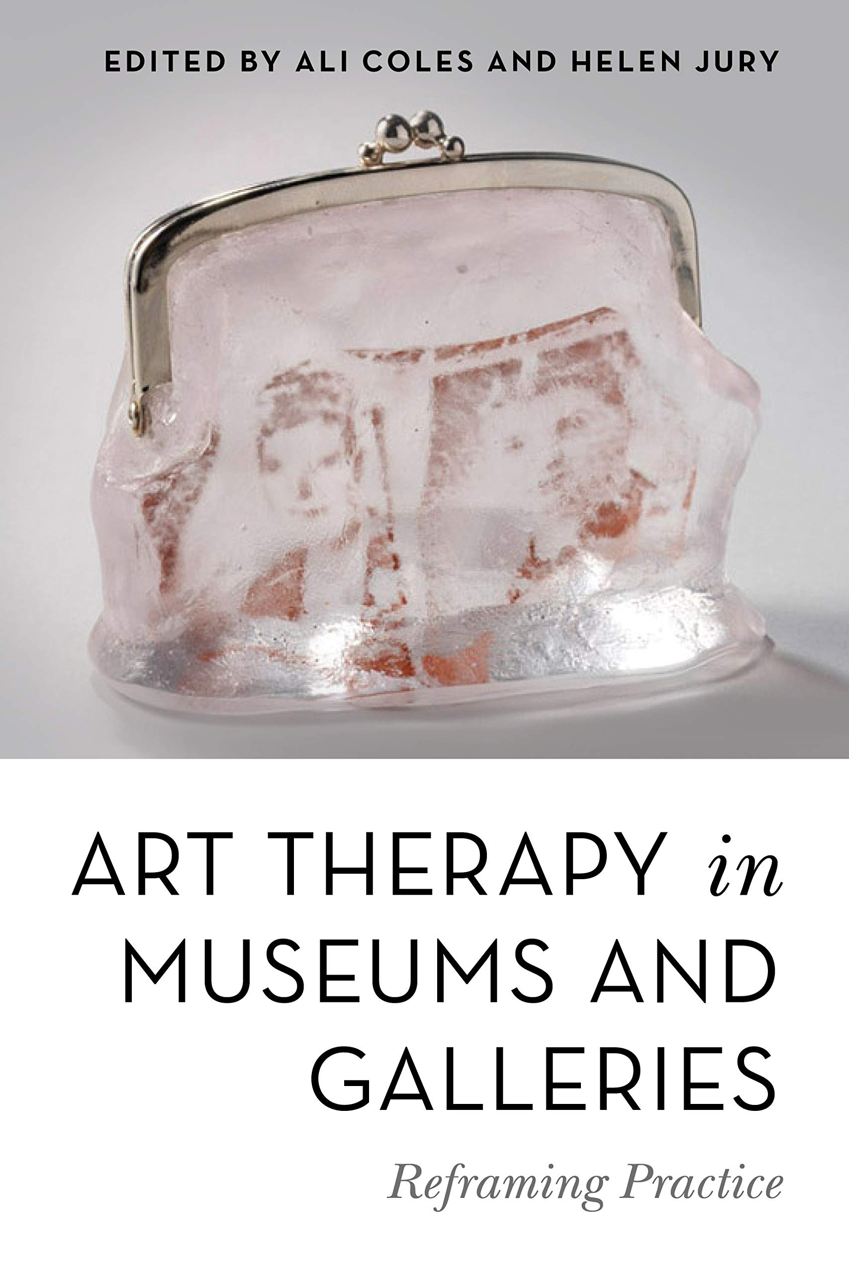 Art Therapy in Museums and Galleries: Reframing Practice (ebook)