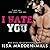 I Hate You (Waylon University, #3)