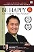 Be Happy: Get What You Want!