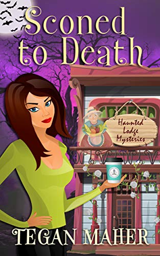 Sconed to Death (Haunted Lodge Cozy Mysteries #4)