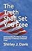 The Truth Shall Set You Free: Understanding the Plan to Destroy Democracy in America: A Personal Essay