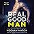 Real Good Man: Book One of ...
