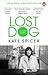Lost Dog by Kate Spicer Lost Dog by Kate Spicer