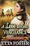 A Love Beyond Vengeance