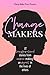 Change Makers  by Emma Hamlin