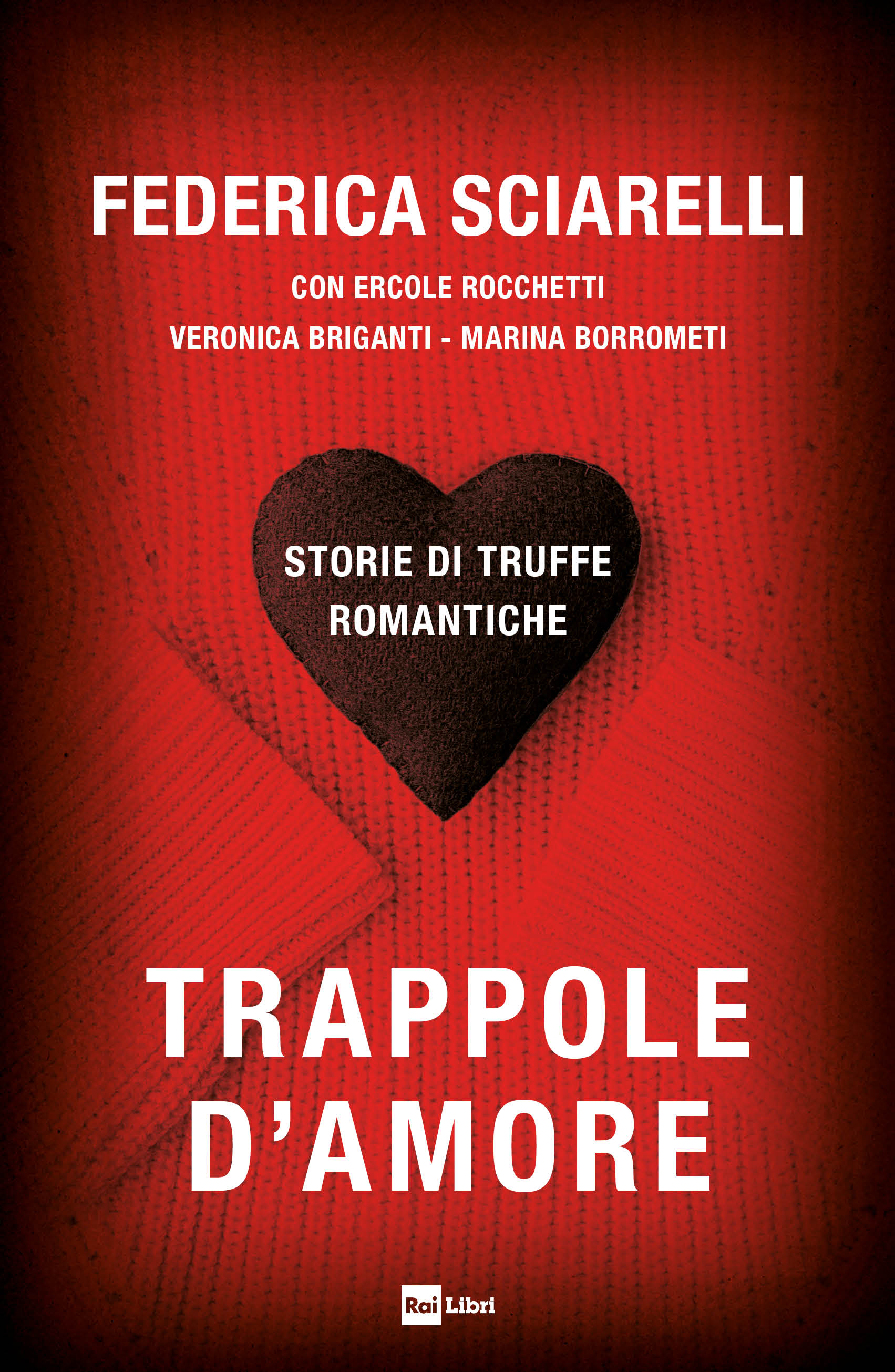Trappole d'amore: Storie di truffe romantiche