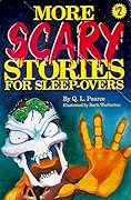 More Scary Stories for Sleep-Overs