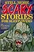 Still More Scary Stories for Sleep-overs by Q.L. Pearce