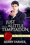 Just a Little Temptation by Merry Farmer