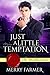 Just a Little Temptation (The Brotherhood, #2)