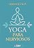 Yoga Para Nerviosos