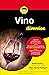 Vino para Dummies by Mary / McCarthy Ed Ewing-Mu...