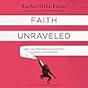 Faith Unraveled :...
