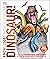 Knowledge Encyclopedia Dinosaur! by D.K. Publishing