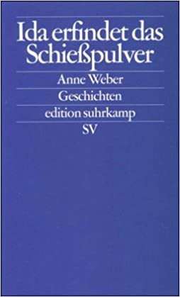 Ida erfindet das Schießpulver: Geschichten