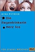 Die Regentrinkerin / Herz los