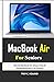 MacBook Air For Seniors: Master MacBook Air setup, tricks & troubleshooting in 10 minutes