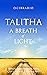 Talitha a Breath of Light