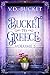 Bucket To Greece Volume 5: ...