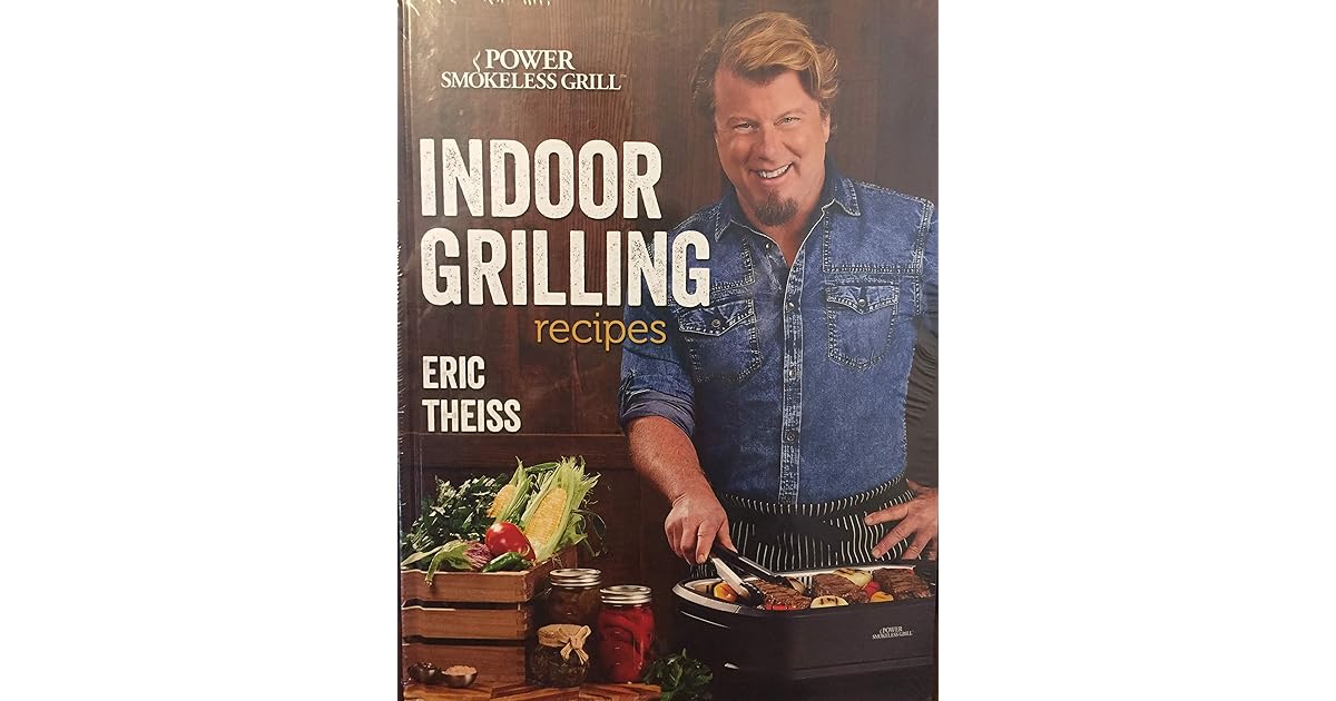 Indoor Grilling Recipes Power Smokeless Grill by Eric Theiss