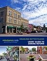 Enabling Better Places: Users' Guide to Zoning Reform