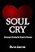 Soul Cry: Releasing & Heali...