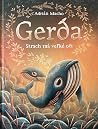 Gerda - Strach má veľké oči