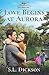 Love Begins At Aurora