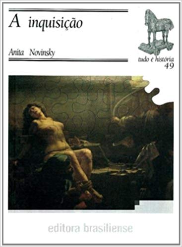 A Inquisição (Tudo é História, #49)