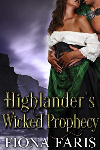 Highlander’s Wicked Prophecy (Wicked Highlanders #3)