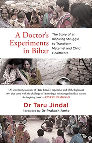 A Doctor's Experiments in Bihar