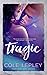 Tragic (Cherry Grove #1)