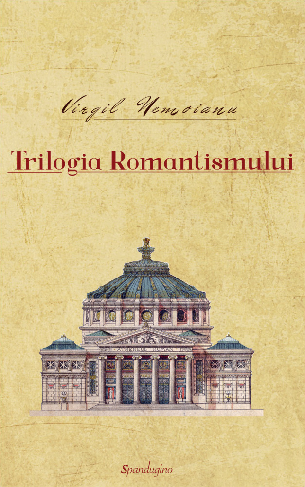 Trilogia Romantismului (Hardcover)