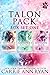 Talon Pack Box Set 1 (Talon Pack, #1-3)