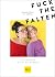 Fuck the Falten: Wild bleiben statt alt werden (Gesund im Alter) (German Edition)