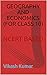 GEOGRAPHY AND ECONOMICS (FO...