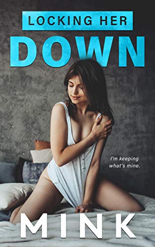 Locking Her Down (Kindle Edition)
