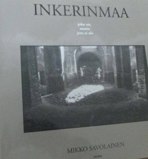 Inkerinmaa: joka on, mutta jota ei ole