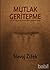 Mutlak Geritepme : Yeni Bir...