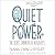 Quiet Power The Secret Strengths of Introverts by Susan Cain