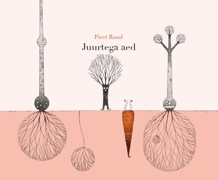 Juurtega aed (Hardcover)