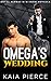 Omega's Wedding (Royal Alph...
