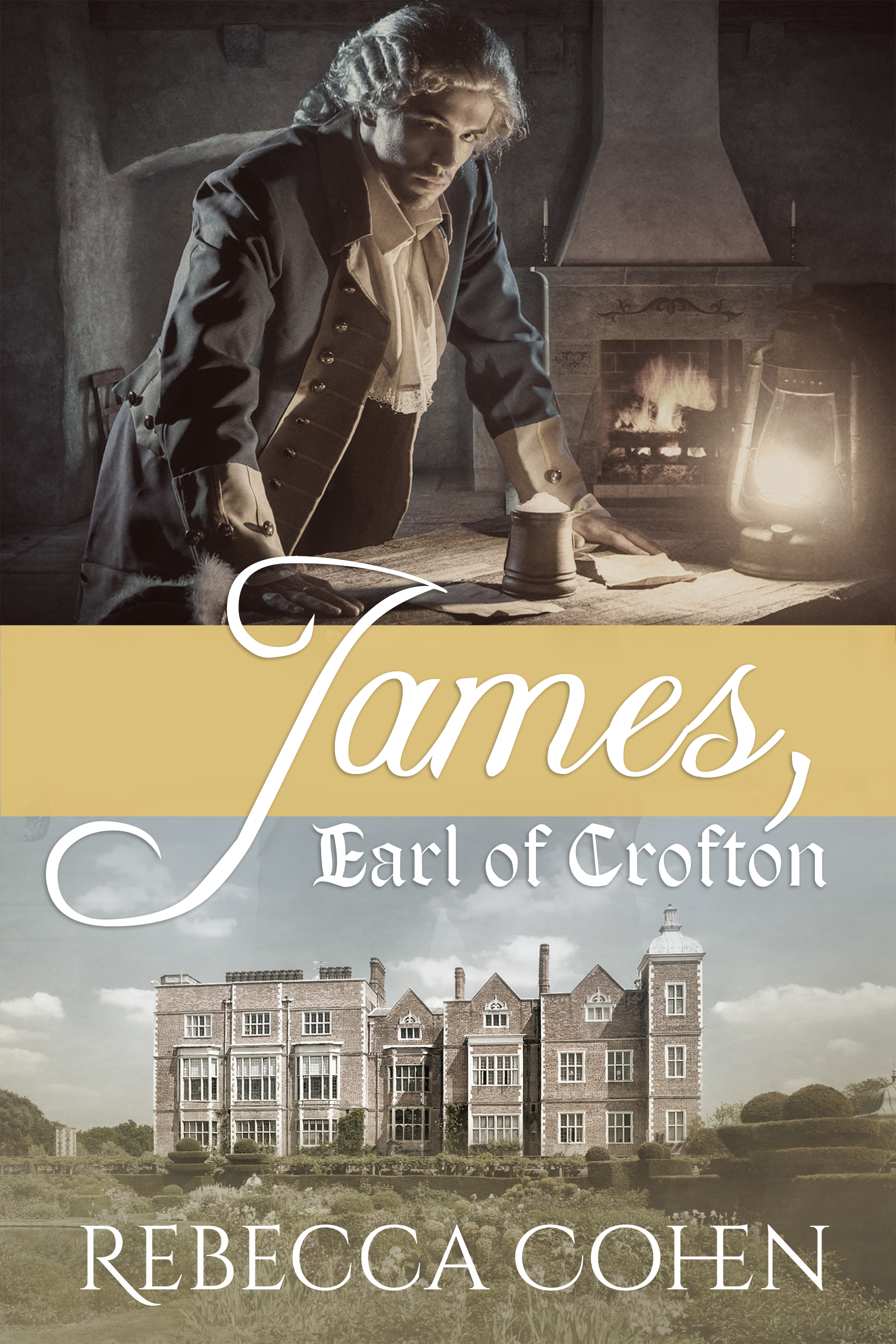 James, Earl of Crofton (Earls of Crofton, #2)