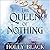 The Queen of Nothing