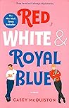 Red, White & Royal Blue by Casey McQuiston